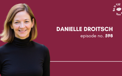 Ep 598. Turn Your Energy Into a Career Superpower (ft. Danielle Droitsch)