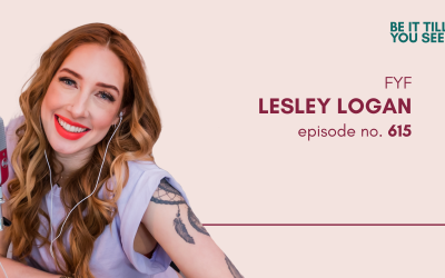 Ep 615: Not Letting Fear Actually Stop Me From Dreaming Big (FYF with Lesley Logan)