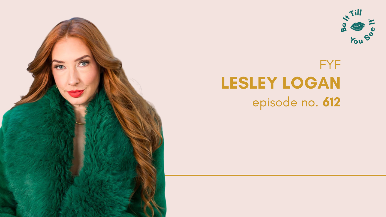 Ep 612: A Simple Reminder to Be Kinder to You (FYF with Lesley Logan)