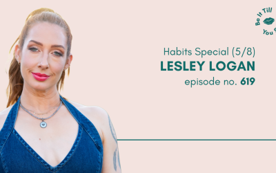Ep 619: How to Ditch the All-or-Nothing Mindset Trap (ft. Lesley Logan)