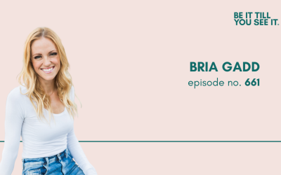Ep 661: Perimenopause Is the Gift We Didn’t Know We Needed (ft. Bria Gadd)