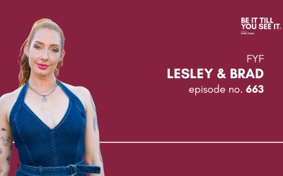 Ep 663: More Amazing People Being It Till They See It (FYF with Lesley Logan)