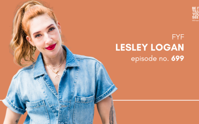 Ep 699: Start Doing Something You’ve Been Wanting To Do (FYF with Lesley Logan)